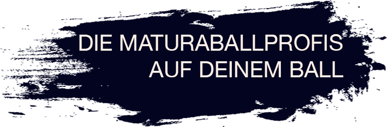 Die Maturaballprofis auf deinem Ball