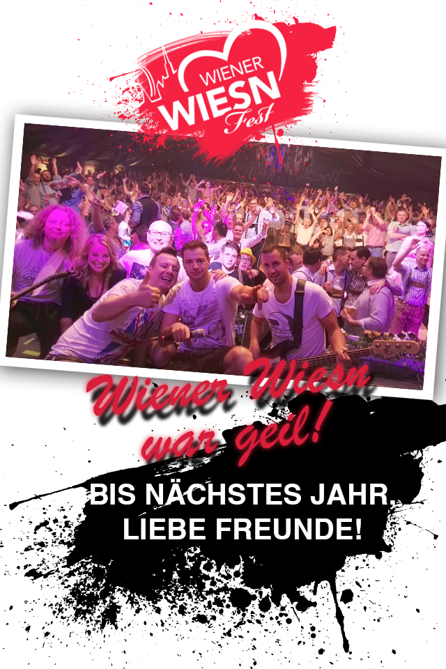 Wiener Wiesn war geil!